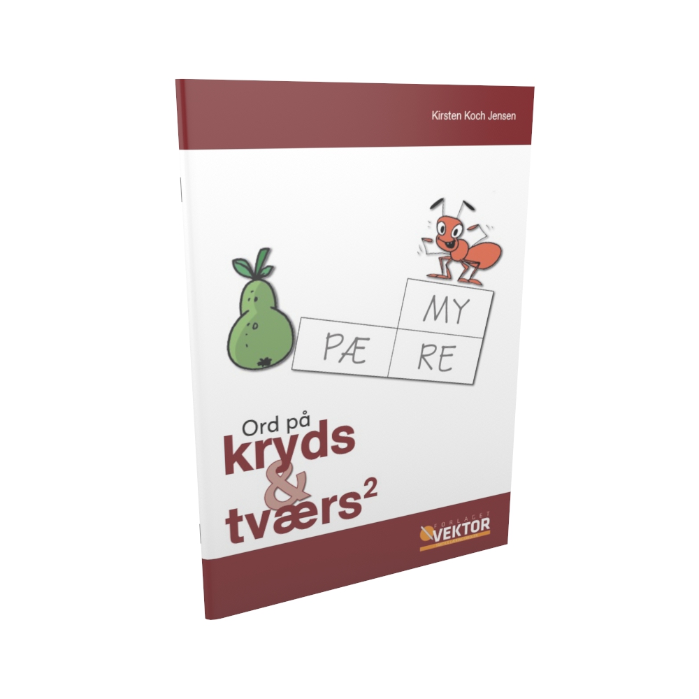 Stavning med overblik og overblik med stavning. Forlaget Vektor · Dansk · Opgavehæfte · Ord på kryds & tværs 2